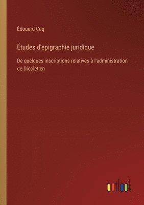 bokomslag tudes d'epigraphie juridique