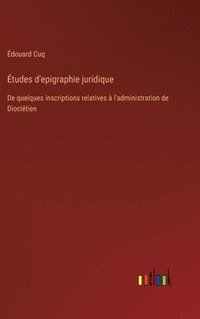 bokomslag Études d'epigraphie juridique