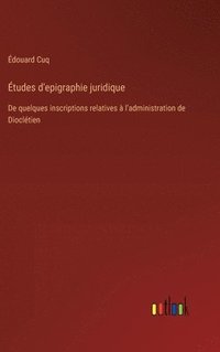 bokomslag tudes d'epigraphie juridique