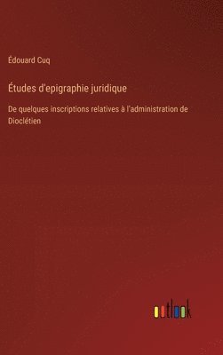 bokomslag Études d'epigraphie juridique