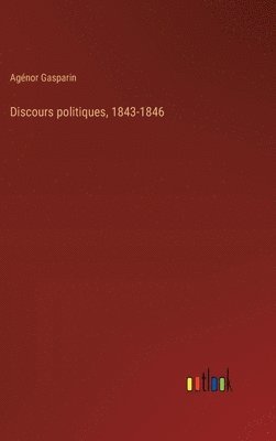 bokomslag Discours politiques, 1843-1846