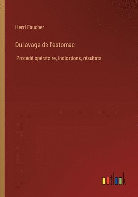 Du lavage de l'estomac