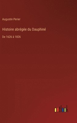 Histoire abrégée du Dauphiné