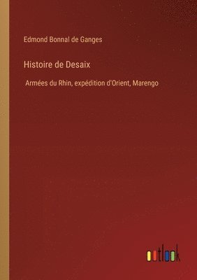 bokomslag Histoire de Desaix