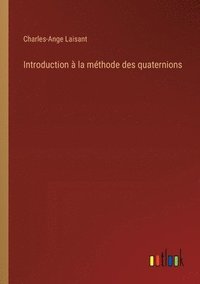 bokomslag Introduction  la mthode des quaternions