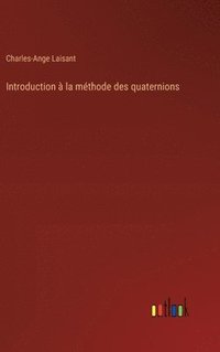 bokomslag Introduction  la mthode des quaternions