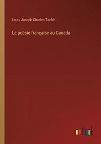 bokomslag La posie franaise au Canada