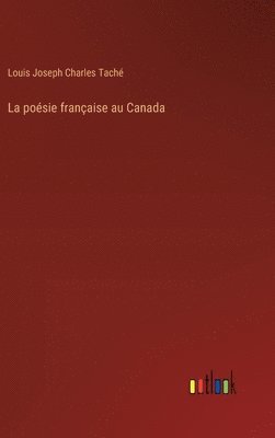 bokomslag La posie franaise au Canada