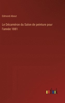 bokomslag Décaméron du Salon de peinture pour l'année 1881