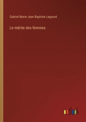 bokomslag Le mrite des femmes