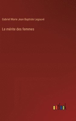bokomslag Le mrite des femmes