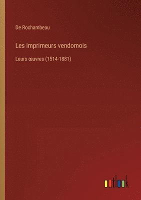 Les imprimeurs vendomois 1