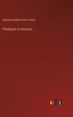 bokomslag Plaidoyers et discours