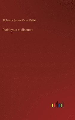 Plaidoyers et discours 1
