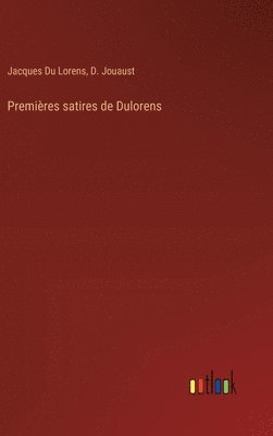 Premires satires de Dulorens 1