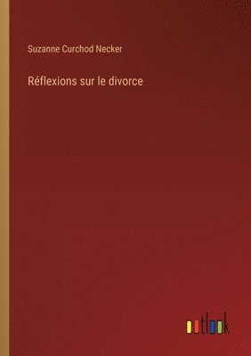 bokomslag Rflexions sur le divorce