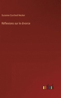 bokomslag Rflexions sur le divorce
