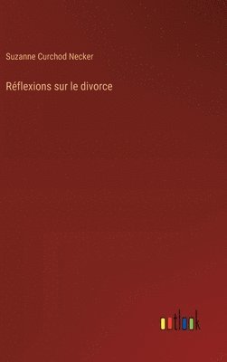 bokomslag Rflexions sur le divorce