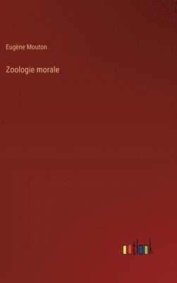 bokomslag Zoologie morale