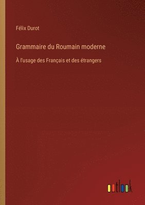 Grammaire du Roumain moderne 1