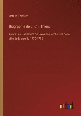 bokomslag Biographie de L.-Ch. Thiers