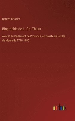 bokomslag Biographie de L.-Ch. Thiers