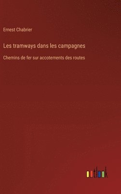 bokomslag Les tramways dans les campagnes