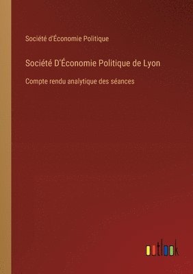 bokomslag Socit D'conomie Politique de Lyon