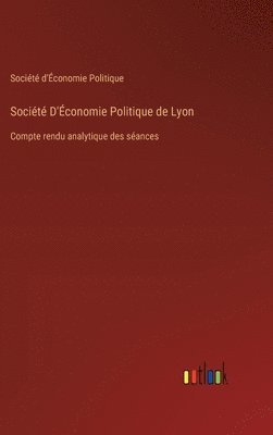 bokomslag Socit D'conomie Politique de Lyon