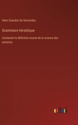 bokomslag Grammaire héraldique