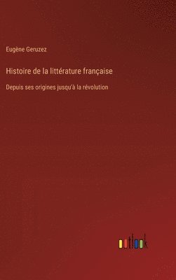 Histoire de la littrature franaise 1