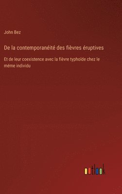 bokomslag De la contemporanit des fivres ruptives