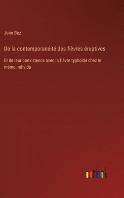 De la contemporanéité des fièvres éruptives