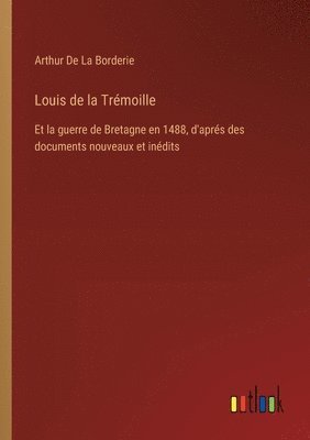 bokomslag Louis de la Trémoille