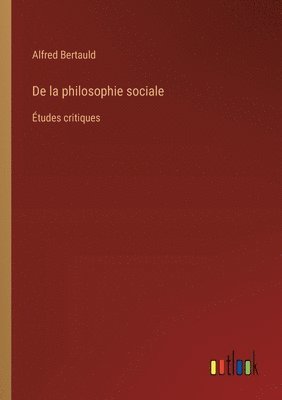 bokomslag De la philosophie sociale