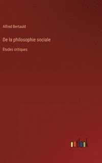 bokomslag De la philosophie sociale