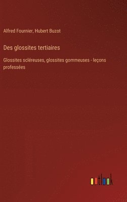 Des glossites tertiaires
