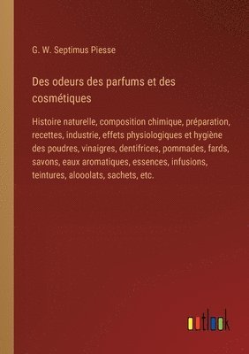 bokomslag Des odeurs des parfums et des cosmétiques