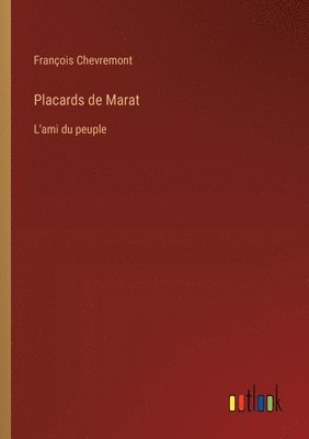 François Chevremont - Placards de Marat, Häftad