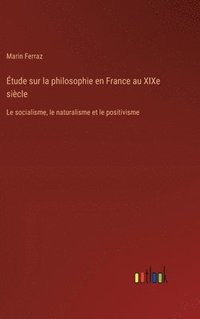 bokomslag tude sur la philosophie en France au XIXe sicle