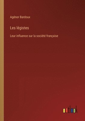 bokomslag Les légistes