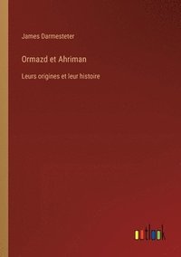 bokomslag Ormazd et Ahriman