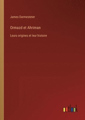 bokomslag Ormazd et Ahriman