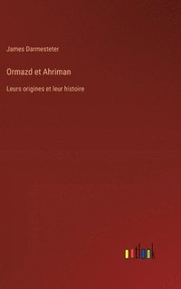 bokomslag Ormazd et Ahriman