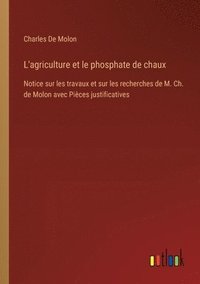 bokomslag L'agriculture et le phosphate de chaux