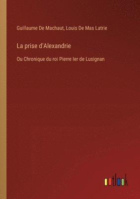 La prise d'Alexandrie 1