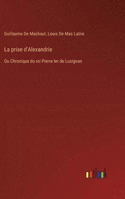 bokomslag La prise d'Alexandrie