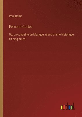 bokomslag Fernand Cortez