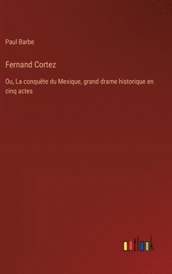 bokomslag Fernand Cortez