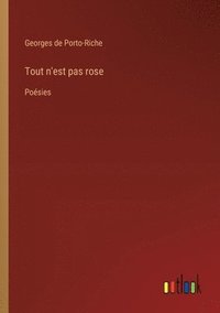 bokomslag Tout n'est pas rose